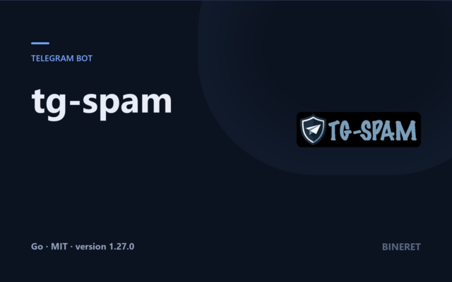 tg-spam — Self-Hosted Anti-Spam Bot for Telegram Groups
